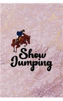 Show Jumping: All Purpose 6x9 Blank Lined Notebook Journal Way Better Than A Card Trendy Unique Gift Pink Marble Equestrian