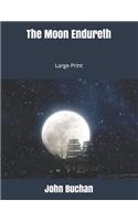 The Moon Endureth: Large Print