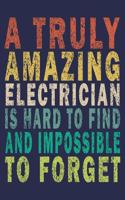 A Truly Amazing Electrician Is Hard To Find And Impossible To Forget