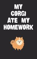 My Corgi Ate My Homework Notebook