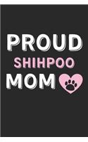 Proud ShihPoo Mom: Lined Journal, 120 Pages, 6 x 9, ShihPoo Dog Mom Gift Idea, Black Matte Finish (Proud ShihPoo Mom Journal)