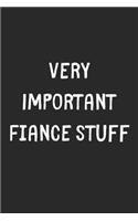 Very Important Fiance Stuff