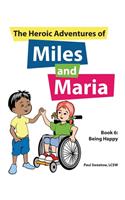 Heroic Adventures of Miles and Maria Book 6