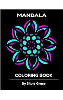 Mandala Coloring Book by Silvia Grace