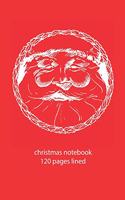 christmas notebook 120 pages lined: christmas notebook lined christmas diary christmas booklet christmas recipe book Santa Claus notebook ruled christmas journal 120 pages 6x9 inches c