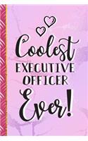 Coolest Executive Officer Over!: Executive Officer Gifts: Pretty Pink Marble Journal