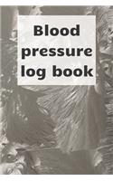 Blood Pressure Log Book: Blood pressure notebook, journal record, diabetic organiser, blood tracker