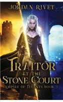 Traitor at the Stone Court