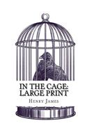 In the Cage: Large Print