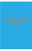 Dolphins Fan: A Sports Themed Unofficial NFL Notebook Journal for Your Everyday Needs