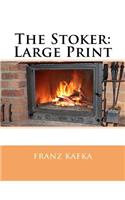 The Stoker: Large Print