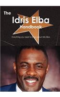 The Idris Elba Handbook - Everything You Need to Know about Idris Elba