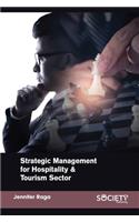 Strategic Management for Hospitality & Tourism Sector