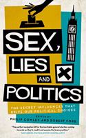 Sex, Lies and Politics