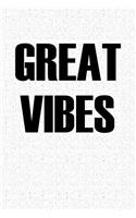 Great Vibes
