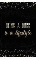 Being a Boss Is a Lifestyle