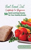 Plant Based Diet Cookbook for Beginners