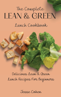 Complete Lean & Green Lunch Cookbook