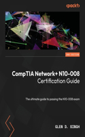CompTIA Network+ N10-008 Certification Guide