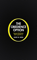 The Obedience Option