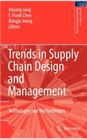 Trends in Supply Chain Design and Management