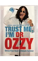 Trust Me, I'm Dr Ozzy