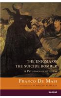 The Enigma of the Suicide Bomber