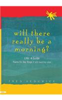 Will There Really Be a Morning?