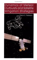 Dynamics of Meteor Outbursts and Satellite Mitigation Strategies