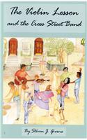 The Violin Lesson and the Cross Street Band