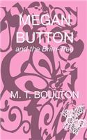 Megan Button and the Brim-Tree: (English)