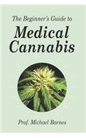 The Beginner's Guide to Medical Cannabis