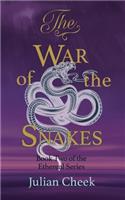 The War of the Snakes