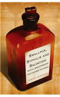 Smallpox, Syphilis and Salvation