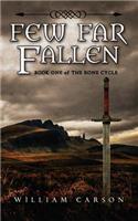 Few Far Fallen: Book One of the Rone Cycle