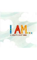 I Am...