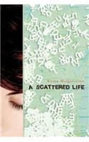 A Scattered Life