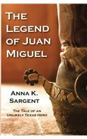 Legend of Juan Miguel