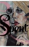 Spent: A Memoir