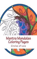 Mantra Mandalas Coloring Pages: Circles of Love