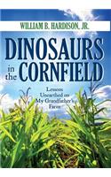 Dinosaurs in the Cornfield