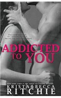 Addicted to You