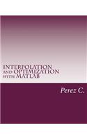 Interpolation and Optimization with MATLAB