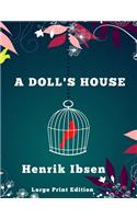 A Doll's House - Large Print Edition