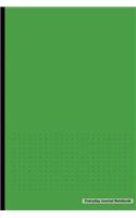 Everyday Journal Notebook - Dotted Grid (Green Cover): 6 X 9, Bullet Grid Dotted Notebook, Durable Bound, Non-Spiral Journal,100 Pages for Writing, Sketching & Notes
