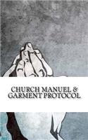 Church Manuel & Garment Protocol