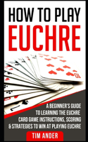 How to Play Euchre