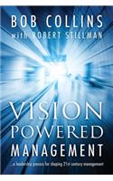Vision Powered Management