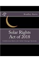 Solar Rights Act of 2018: California Rules for Solar Energy Systems