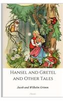 Hansel and Gretel and Other Tales